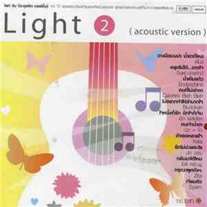 Aof Pongsak, Endorphine , Calories Blah Blah, Peck Palitchoke, Ice Saranyu, Nat Myria, New + Jiew - Light 2 - Acoustic Version download flac