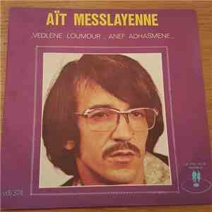 Aït Meslayene - Vedlene Loumour / Anef Adhasmene download flac