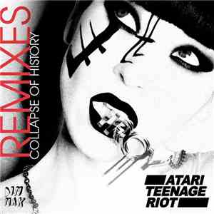 Atari Teenage Riot - Collapse Of History Remixes download flac