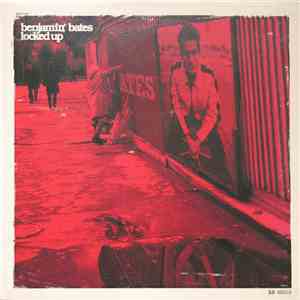 Benjamin Bates - Locked Up download flac