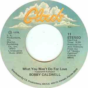 Bobby Caldwell - What You Won't Do For Love download flac