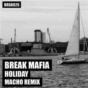 Break Mafia - Holiday FLAC album