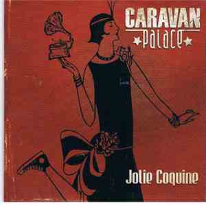 Caravan Palace - Jolie Coquine download flac