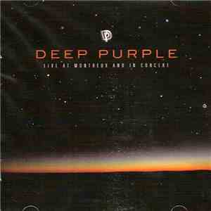 Deep Purple - Live At Montreux And In Concert download flac