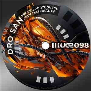 Dro San - Proper Portuguese Jack Material Ep download flac