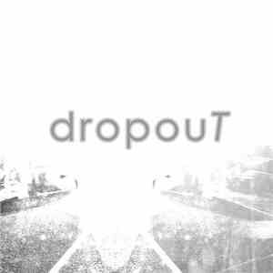 Dropout  - Dropout FLAC album