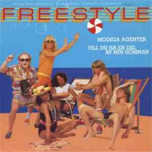 Freestyle - Modiga Agenter / Vill Du Ha En Del Av Min Sommar download flac