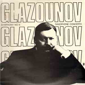 Glazounov - Symphony No. 6, Saxophone Concerto download flac
