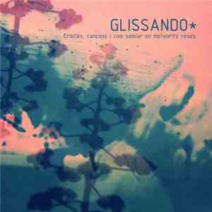 Glissando - Ermites, Cançons I Com Somiar En Meteorits Roses download flac