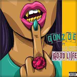 Gonzoe ft. Mani Strings - Good Life download flac