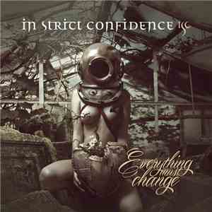 In Strict Confidence - Everything Must Change download flac