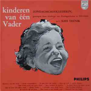 Kinderen Van Zondagsscholen Te Hilversum - Kinderen Van Eén Vader download flac