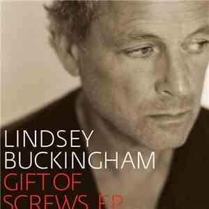 Lindsey Buckingham - Gift Of Screws EP download flac