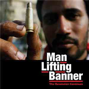 Man Lifting Banner - The Revolution Continues download flac