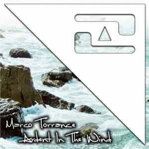 Marco Torrance - Ardent In The Wind download flac