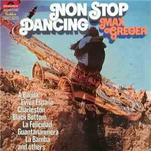 Max Greger - Non Stop Dancing With Max Greger download flac