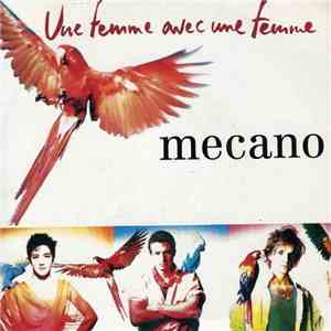 Mecano - Une Femme Avec Une Femme download flac