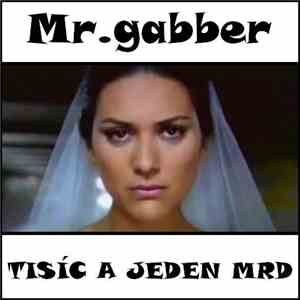 Mr.gabber - Tisíc A Jeden Mrd download flac