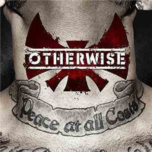 Otherwise  - Peace At All Costs download flac