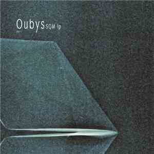 Oubys - SQM lp part I download flac
