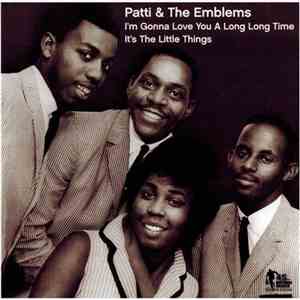 Patti & The Emblems - I'm Gonna Love You A Long, Long Time / It's The Little Things download flac