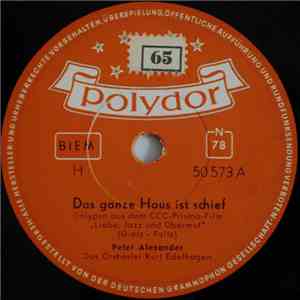 Peter Alexander, Margot Eskens - Das Ganze Haus Ist Schief / Vergiß Mich Nicht So Schnell download flac