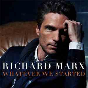 Richard Marx - Whatever We Started download flac