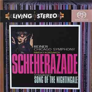 Rimsky-Korsakov, Stravinsky, Fritz Reiner, Chicago Symphony Orchestra - Scheherazade / Song Of The Nightingale download flac