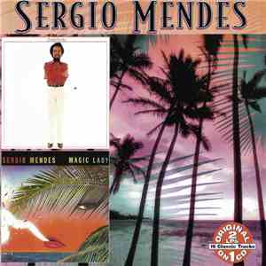 Sergio Mendes - Sergio Mendes / Magic Lady download flac