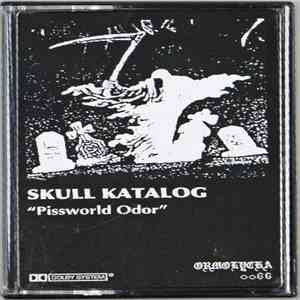 Skull Katalog - Pissworld Odor download flac