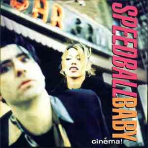 Speedball Baby - Cinéma! download flac