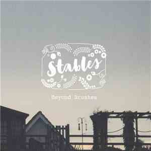 Stables - Beyond Brushes download flac