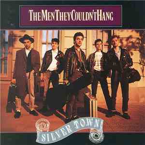 The Men They Couldn't Hang - Silver Town download flac