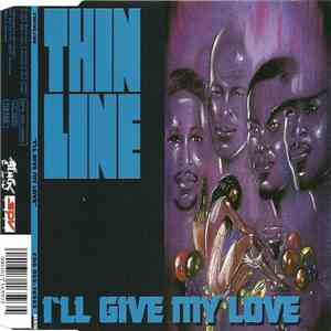 Thinline - I'll Give My Love download flac