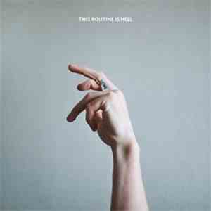 This Routine Is Hell - Howl download flac