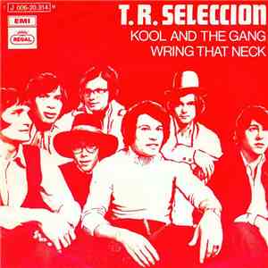 T.R. Selección - Kool And The Gang / Wring That Neck download flac
