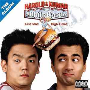 Various - Harold & Kumar Go To White Castle (The Album) download flac