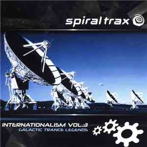 Various - Internationalism Vol.3 - Galactic Trance Legends download flac