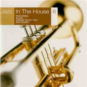 Various - Jazz In The House 6 download flac