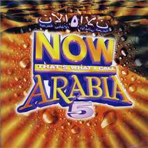 Various - Now That's What I Call Arabia 5 = 5 الآن الاغاني العربية download flac