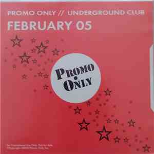 Various - Promo Only Underground Club: February 2005 download flac