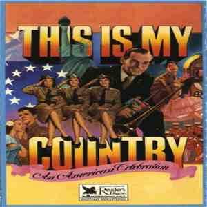 Various - This Is My Country - An American Celebration download flac