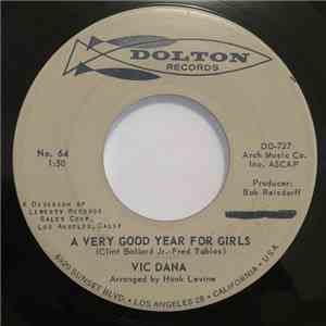 Vic Dana - A Good Year For Girls / Looking For Me download flac