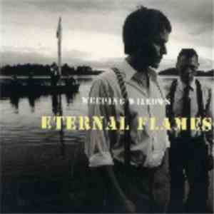 Weeping Willows - Eternal Flames download flac