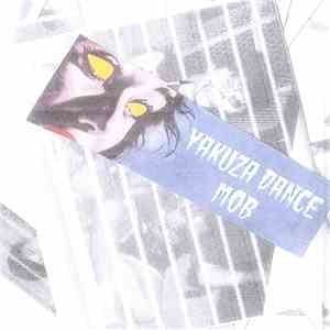 Yakuza Dance Mob - Yakuza Dance Mob download flac