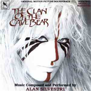 Alan Silvestri - The Clan Of The Cave Bear (Original Motion Picture Soundtrack) download flac