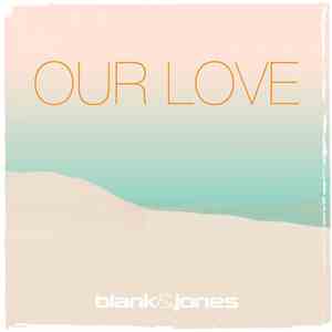 Blank & Jones With Emma Brammer - Our Love download flac