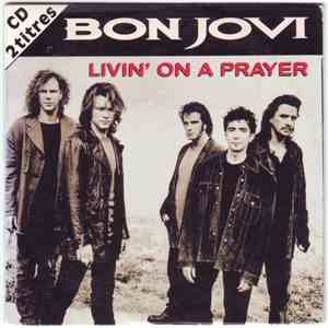 Bon Jovi - Livin' On A Prayer download flac