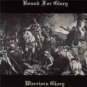 Bound For Glory - Warriors Glory download flac