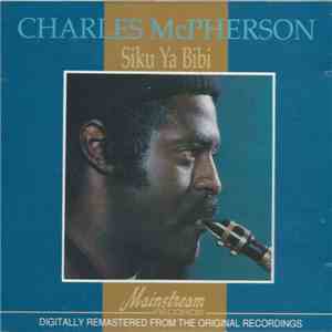 Charles McPherson - Siku Ya Bibi (Day Of The Lady) download flac